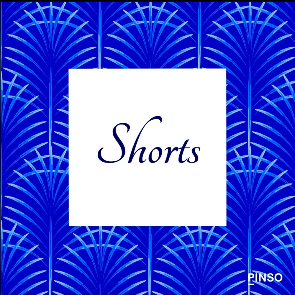 Variety of Shorts
